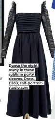  ??  ?? Dance the night away in these sublime party sleeves. Dress, £360, self-portraitst­udio.com
