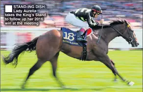 ??  ?? STAND-ING DISH: Lady Aurelia takes the King’s Stand to follow up her 2016 win at the meeting