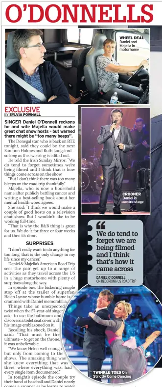  ??  ?? WHEEL DEAL CROONER Daniel is centre stage TWINKLE TOES On Strictly Come Dancing