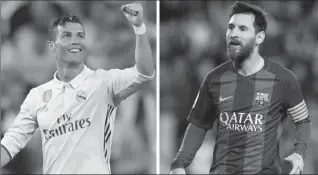  ?? THE ASSOCIATED PRESS ?? Cristiano Ronaldo and Lionel Messi will face each other again, with the Spanish league title on the line.