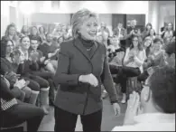  ?? AP/MATT ROURKE ?? Hillary Clinton makes a campaign stop Friday at the College for America offices at Southern New Hampshire University in Manchester, N.H.