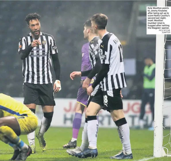  ?? PICS: RITCHIE SUMPTER ?? Kyle Wootton points to Jimmy Knowles after being set up to score Notts County’s second last night. Inset: Wootton (number nine) is hugged after netting the Magpies’ opener.