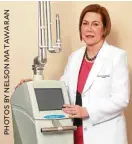  ??  ?? Aesthetic gynecologi­st Dr. Maripaz Rama says new technology can bring relief and renewal