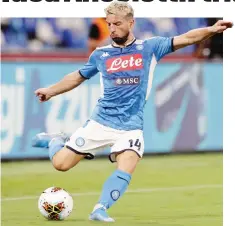  ?? MOSCA ?? Dries Mertens, 32 anni, spesso utilizzato come falso nueve