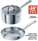  ??  ?? ZWILLING. PASSION FOR THE BEST. SINCE 1731