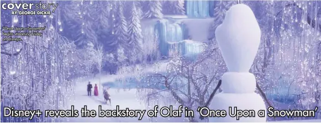  ??  ?? “Once Upon a Snowman” begins streaming Friday on Disney+.