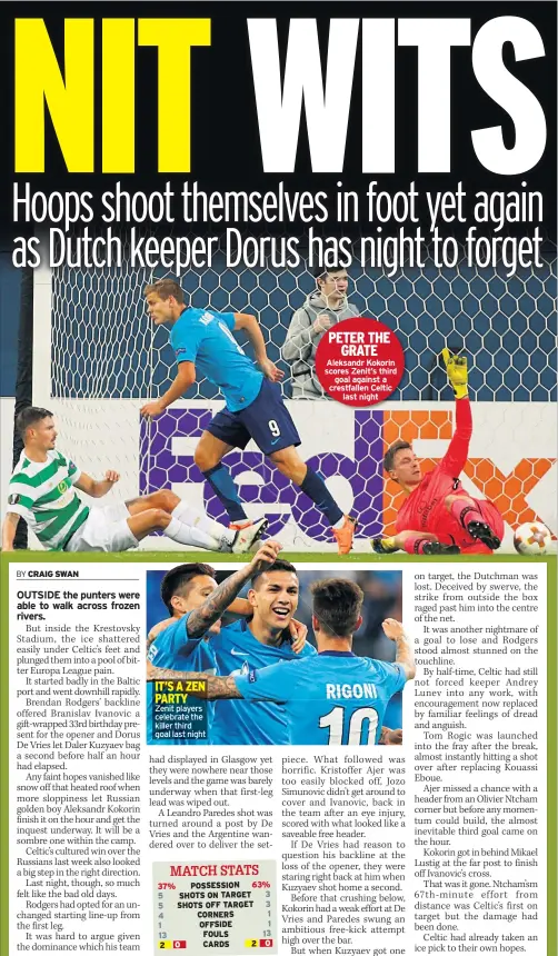  ??  ?? IT’S A ZEN PARTY Zenit players celebrate the killer third goal last night PETER THE GRATE Aleksandr Kokorin scores Zenit’s third goal against a crestfalle­n Celtic last night