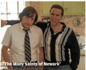  ?? HBO ?? ‘The Many Saints of Newark’