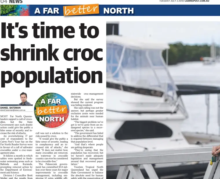  ??  ?? REALISTIC OUTLOOK: Andy Heard, who lives on his boat in Trinity Inlet, agrees something should be done with crocs in urban areas that are frequented by lots of people.