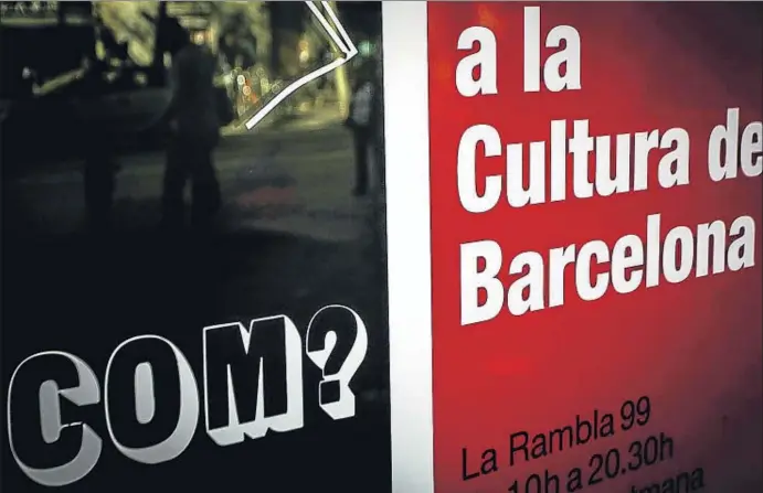  ?? LLIBERT TEIXIDÓ ?? Uno de los carteles del ahora inactivo –en cuanto a exposicion­es– Palau de la Virreina, en la Rambla de Barcelona