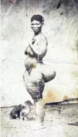  ??  ?? ABUSED: A photograph of Sarah Baartman.