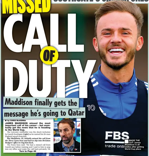  ?? ?? ■ MADE THE CUT: James Maddison is all smiles after getting World Cup place