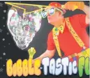  ??  ?? Bubble trouble A Fab puppet show