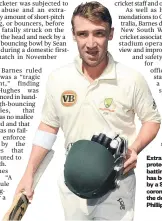  ??  ?? Extra neck protection on batting helmets has been urged by a Sydney coroner after the death of Phillip Hughes.