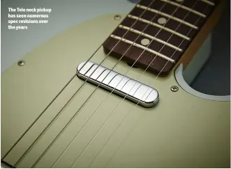  ??  ?? The Tele neck pickup has seen numerous spec revisions over the years