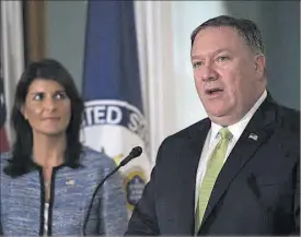  ?? AFP / ANDREW CABALLERO-REYNOLDS ?? Mike Pompeo i Nikki Haley, ahir a la nit a l’anunciar la mesura.