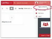  ??  ?? Change Lastpass back to its previous incarnatio­n by moving this slider