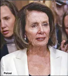  ??  ?? Pelosi