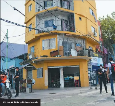  ?? PABLO CUARTEROLO ?? VILLA 31. Más policía en la calle.