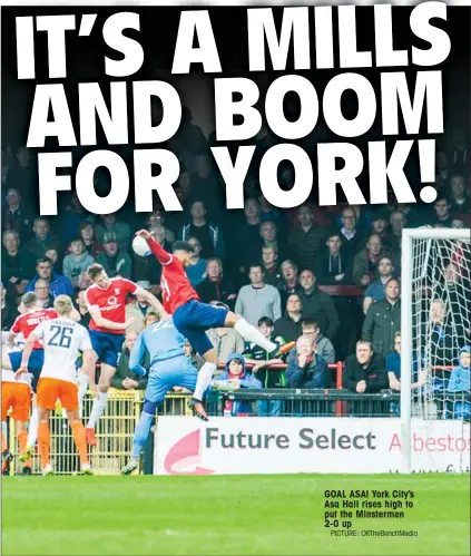  ?? PICTURE: OffTheBenc­hMedia ?? GOAL ASA! York City’s Asa Hall rises high to put the Minstermen 2-0 up