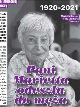 ??  ?? Marietta Odesser (†100 l.) zmarła 20 marca