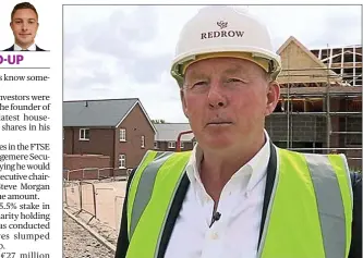  ??  ?? Rebuild: Steve Morgan, founder of Redrow, is taking a back seat and selling shares