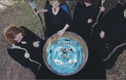  ?? SUBMITTED BY THE LOVELY WITCHES CLUB ?? Lovely Witches Club webseries was launched May 1 on P.E.I.