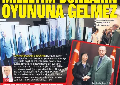  ??  ?? Erdal ŞAFAK Erdoğan, teknoloji devi Samsung’un dijital şehrini ziyaret etti.