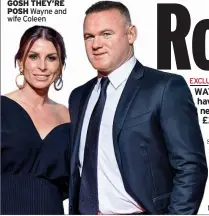  ?? ?? GOSH THEY’RE POSH Wayne and wife Coleen