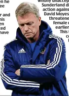  ?? GETTY IMAGES ?? Shame: Moyes threatened a reporter