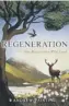  ??  ?? Regenerati­on by Andrew Painting Birlinn, 306pp, £20