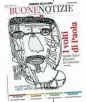  ??  ?? ● È in edicola gratis ogni martedì con il quotidiano. La copertina di questo numero è dedicata a Paola, affetta da autismo che non parla quasi più ma ha un grande talento: il disegno