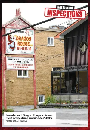  ?? PHOTO SARAH BÉLISLE ?? Le restaurant Dragon Rouge a récemment écopé d’une amende de 2500 $.
