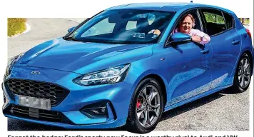  ??  ?? Forget the badge: Ford’s sporty new Focus is a worthy rival to Audi and VW