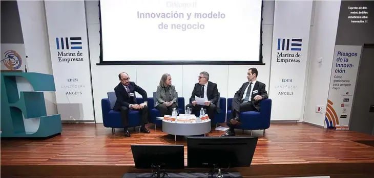  ?? EE ?? Expertos de diferentes ámbitos debatieron sobre innovación.