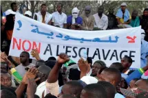  ??  ?? Manifestat­ion contre l’esclavagis­me en Mauritanie.