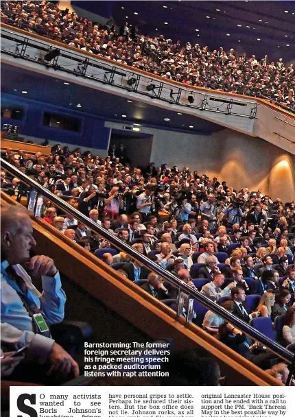  ??  ?? Barnstormi­ng: The former foreign secretary delivers his fringe meeting speech as a packed auditorium listens with rapt attention