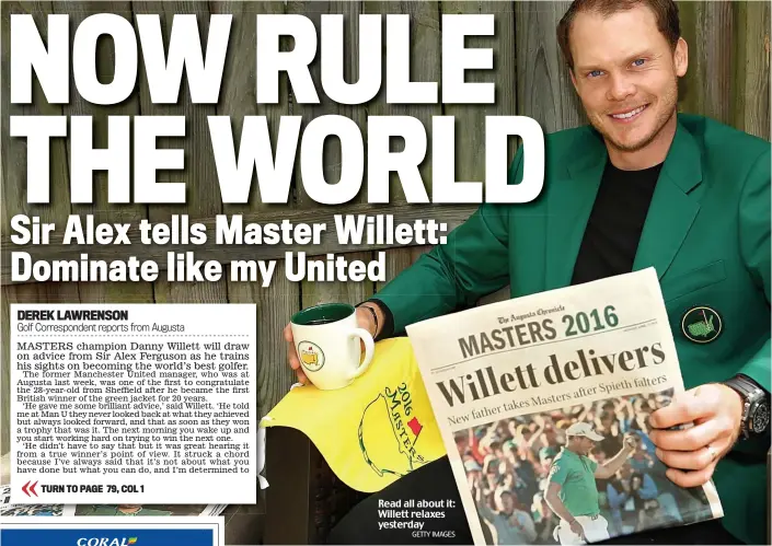  ?? GETTY IMAGES ?? Read all about it: Willett relaxes yesterday