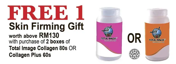  ??  ?? get Total Image Collagen and Collagen Plus now with Buy 2 Free 1 skin Firming gift.