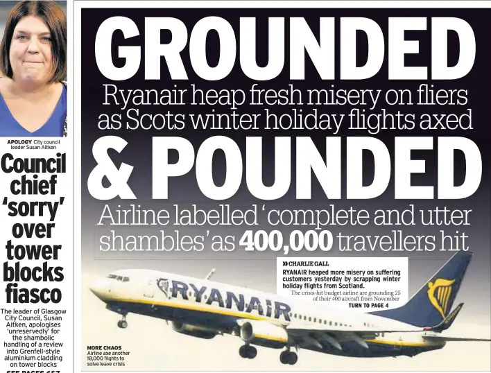  ??  ?? APOLOGY City council leader Susan Aitken MORE CHAOS Airline axe another 18,000 flights to solve leave crisis