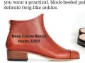  ??  ?? Beau Coops Beau5 boots, $359