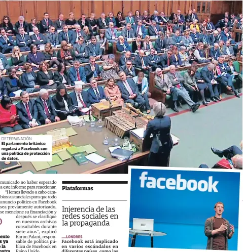  ??  ?? DETERMINAC­IÓNEl parlamento británico regulará a Facebook con una política de protección de datos.