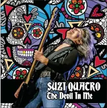  ??  ?? Suzi Quatro’s new record is “Devil in Me.”