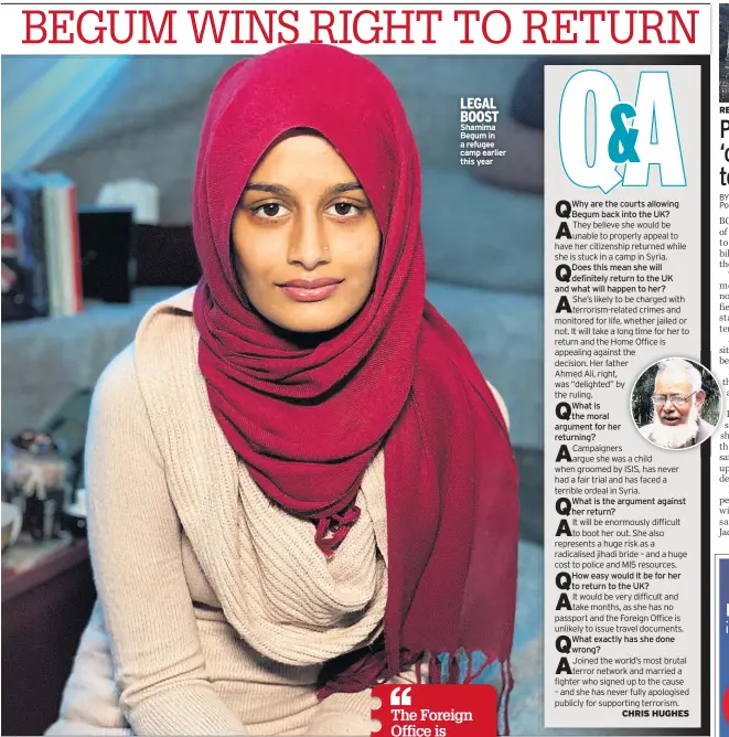  ??  ?? LEGAL BOOST Shamima Begum in a refugee camp earlier this year
