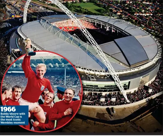  ??  ?? 1966 Bobby Moore with the World Cup is the most iconic Wembley moment