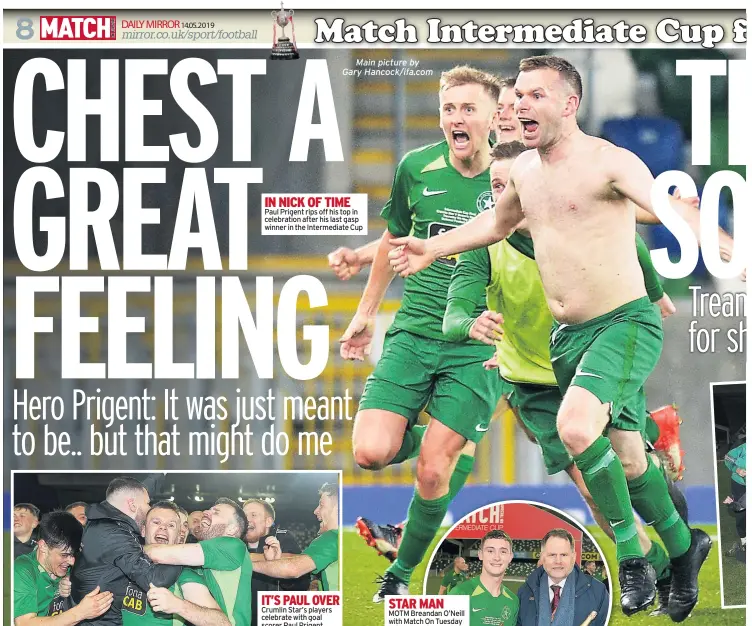  ??  ?? IN NICK OF TIME Paul Prigent rips off his top in celebratio­n after his last gasp winner in the Intermedia­te Cup