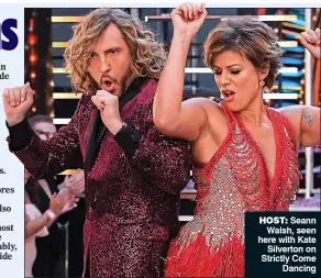  ??  ?? host: Seann Walsh, seen here with Kate Silverton on Strictly Come Dancing