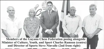  ?? ?? Members of the Guyana Chess Federation posing alongside Minister of Culture, Youth, and Sport Charles Ramson (centre) and Director of Sports Steve Ninvalle (2nd from right)