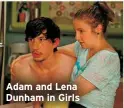  ??  ?? Adam and Lena Dunham in Girls