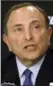  ??  ?? Gary Bettman